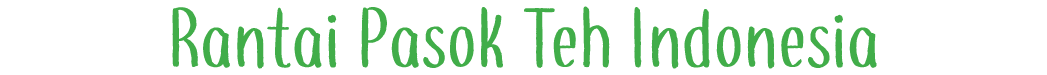 Rantai Pasok Teh Indonesia