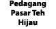 Pedagang Pasar Teh Hijau 